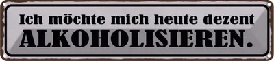 Produktbild von vianmo Blechschild 10x46 cm Ich möchte mich alkoholisiseren Spruch Zitat