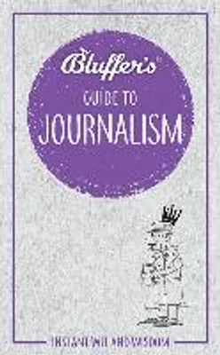 Obrázek produktu pro Bluffer's Guide to Journalism