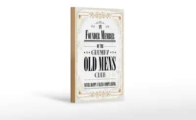 Produktbild von Holzschild Spruch Männer old mens Club Never Happy 12x18 cm