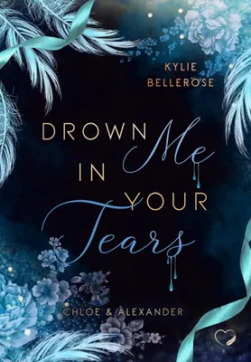 Produktbild von Drown me in your Tears