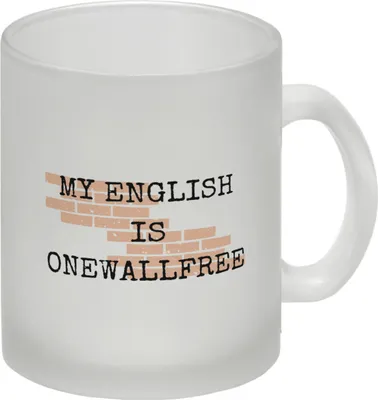 Produktbild von Denglisch Glas Tasse mit Spruch - My english is onewallfree