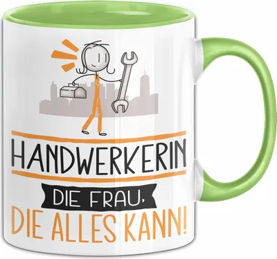 Produktbild von Handwerkerin Geschenk Tasse Becher Die Frau Die Allen Kann Geschenkidee für eine Handwerkerin Lustig (Grün)