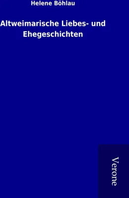 Produktbild von Altweimarische Liebes- und Ehegeschichten