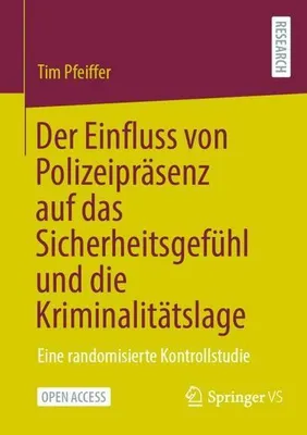 Obrázok produktu pre Der Einfluss von Polizeipräsenz auf das Sicherheitsgefühl und die Kriminalitätslage
