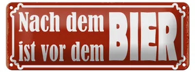 Produktbild von Blechschild Spruch 27x10cm nach dem ist vor dem BIER Dekoration