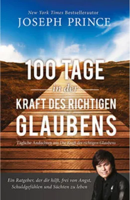 Produktbild von 100 Tage in der Kraft des richtigen Glaubens