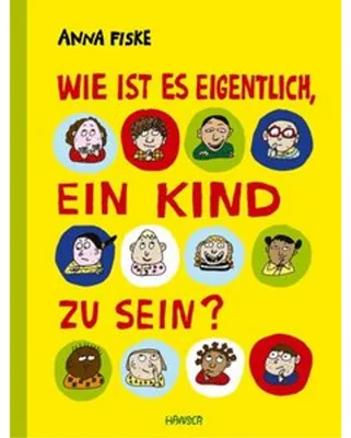Produktbild von Wie ist es eigentlich, ein Kind zu sein?