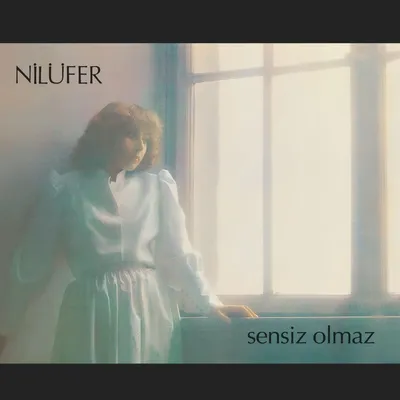 Produktbild von Sensiz Olmaz - Nilüfer - Schallplatte