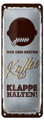 Produktbild von Blechschild Spruch 27x10 cm Vor erstem Kaffee Klappe halten Deko Schild