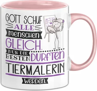 Produktbild von Tiermalerin Geschenk Becher Tasse Gott Schuf Alle Menschen Gleich Nur Die Besten Durfeten Tiermalerin Werden Geschenkidee Lustig (Rosa)
