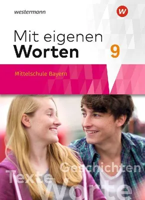 Produktbild von Mit eigenen Worten 9. Schulbuch. Sprachbuch für bayerische Mittelschulen