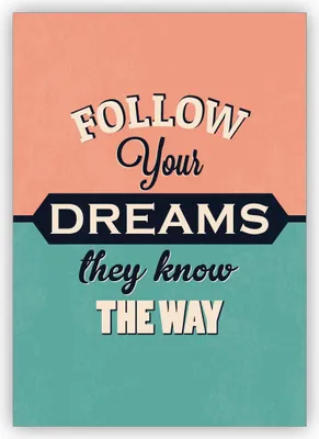 Produktbild von Schöne motivierende Retro Motto Grußkarte: Follow your dreams they know the way