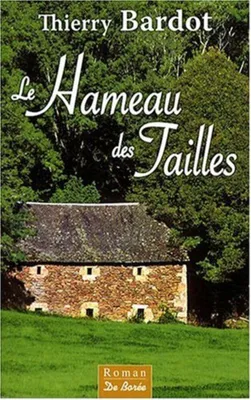 Image de Bardot Thierry - Hameau des Tailles (le)