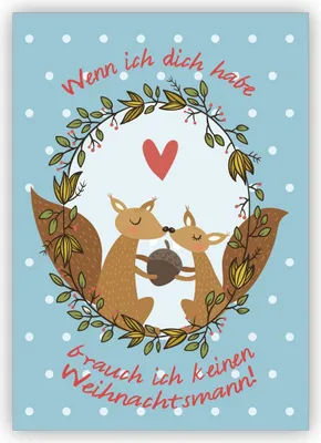 Produktbild von Feine Eichhorn Liebes Weihnachtskarte auf hellblau: Wenn ich dich habe brauch ich keinen Weihnachtsmann