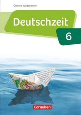 Produktbild von Deutschzeit 6. Schuljahr - Östliche Bundesländer und Berlin - Schülerbuch
