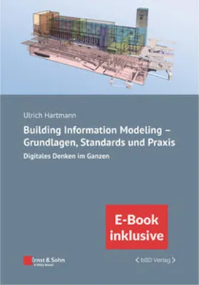Produktbild von Building Information Modeling - Grundlagen, Standards, Praxis