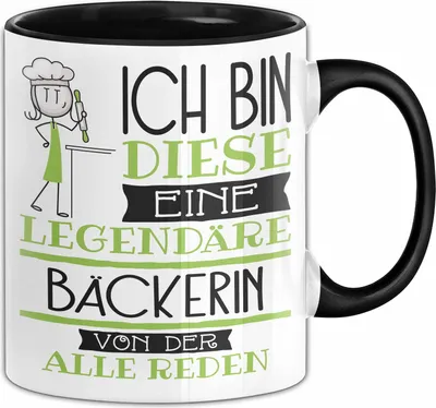 Produktbild von Bäckerin Tasse Geschenk Ich Bin Diese Eine Legendäre Bäckerin Von Der Alle Reden Geschenkidee Geburtstag Weihnachten (Schwarz)