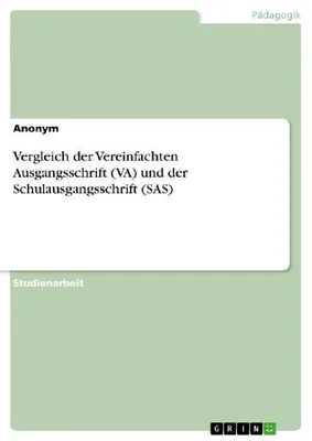 Produktbild von Vergleich der Vereinfachten Ausgangsschrift (VA) und der Schulausgangsschrift (SAS)