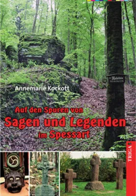 Obrázok produktu pre Auf den Spuren von Sagen und Legenden im Spessart