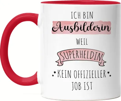 Produktbild von Ich Bin Ausbilderin Weil Superheldin Kein Anerkannter Job Ist Tasse Rot  Geschenk Danke Sagen