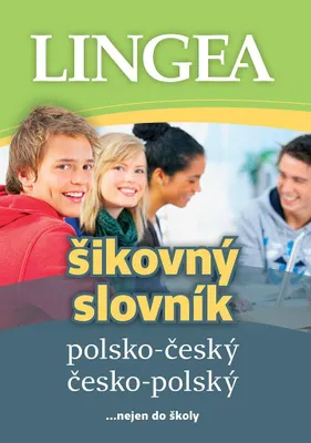 Zdjęcie produktu dla Polsko-český, česko-polský šikovný slovník …nejen do školy (kolektiv autorů)