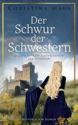 Obrázok produktu pre Historischer Roman: Mordanschläge, Adelsfehden und verbotene Liebe im 10. Jahrhundert