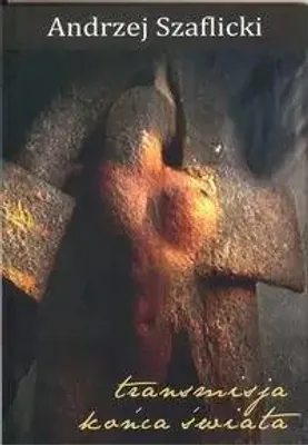 Image de Transmisja końca świata - Andrzej Szaflicki