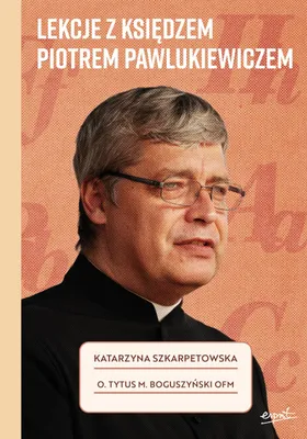 Produktbild von Unterricht mit Pater Piotr Pawlukiewicz