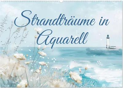 Produktbild von Strandträume in Aquarell (Wandkalender 2025 DIN A2 quer), CALVENDO Monatskalender