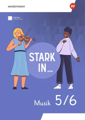 Produktbild von Stark in ... Musik -Lern- und Arbeitsheft 5/6 - Ausgabe 2026