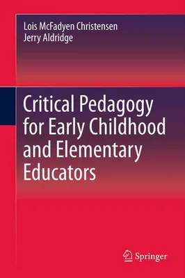 Obrázok produktu pre Critical Pedagogy for Early Childhood and Elementary Educators