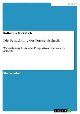 Obrázok produktu pre Die Betrachtung der Fernsehästhetik