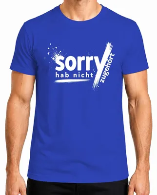Produktbild von Sorry hab nicht zugehört Lustig Sarkasmus Spruch Statement Ironie Herren T-Shirt, Blau, XXL