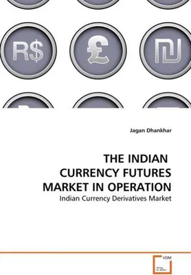 Immagine prodotto di The Indian Currency Futures Market In Operation