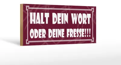 Produktbild von Holzschild Spruch 27x10cm Halt dein Wort oder deine Fresse