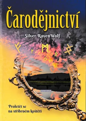 Image de Čarodějnictví - Proletět se na stříbrném koštěti (RavenWolf Silver)