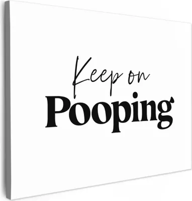 Produktbild von MuchoWow® - Leinwandbilder - Sprichwörter - Immer weiter kacken - Weiß - Zitate, Wandbild, Wanddeko Bilder Wohnzimmer, 70x50 cm
