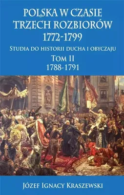 Immagine prodotto di Polska w czasie trzech rozbiorów 1772-1799. Tom 2. 1788-1791