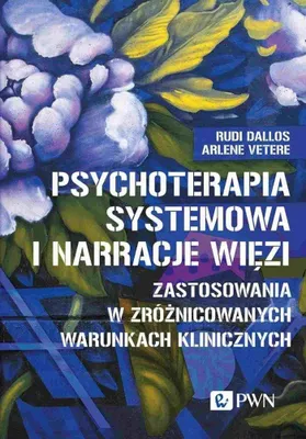 Zdjęcie produktu dla Psychoterapia systemowa i narracje więzi