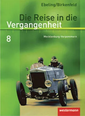 Immagine prodotto di Die Reise in die Vergangenheit 8. Schulbuch. Mecklenburg-Vorpommern