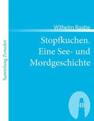 Produktbild von Stopfkuchen. Eine See- und Mordgeschichte