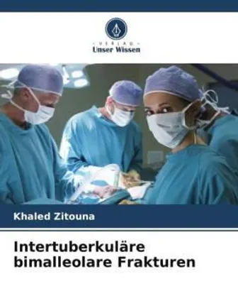 Produktbild von Intertuberkuläre bimalleolare Frakturen