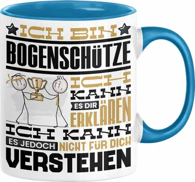 Produktbild von Bogenschütze Geschenk Kaffee-Tasse Geschenkidee für Bogenschütze Ich Bin Bogenschütze Ich Kann Es Dir Erklären Jedoch Nicht Für Dich Verstehen Spruch Lustig (Blau)