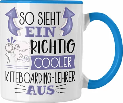 Produktbild von Trendation - So Sieht Ein Richtig Cooler Kiteboarding-Lehrer Aus Tasse Geschenk für Kiteboarding-Lehrer Geburtstag Geschenkdiee (Blau)