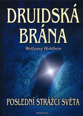 Obrázek produktu pro Druidská brána : poslední strážci světa | Wolfgang Hohlbein