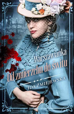 Produktbild von Warszawianka. Od zmierzchu do świtu - Ida Żmiejewska