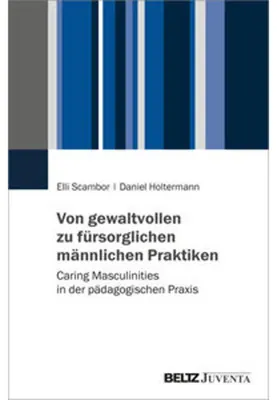 Immagine prodotto di Von gewaltvollen zu fürsorglichen männlichen Praktiken