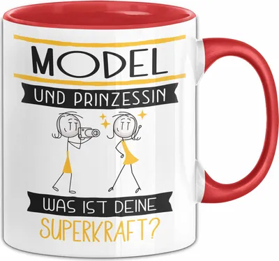 Produktbild von Model Und Prinzessin Tasse Geschenk Für Eine Model Geburtstag Was Ist Deine Superkraft (Rot)