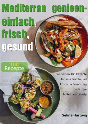 Produktbild von Mediterran genießen - einfach, frisch, gesund
