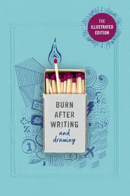 Imagen del producto de Burn After Writing (Illustrated)